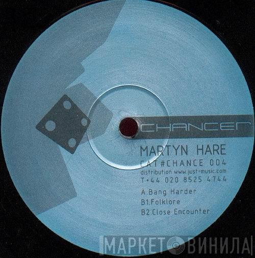 Martyn Hare - Bang Harder