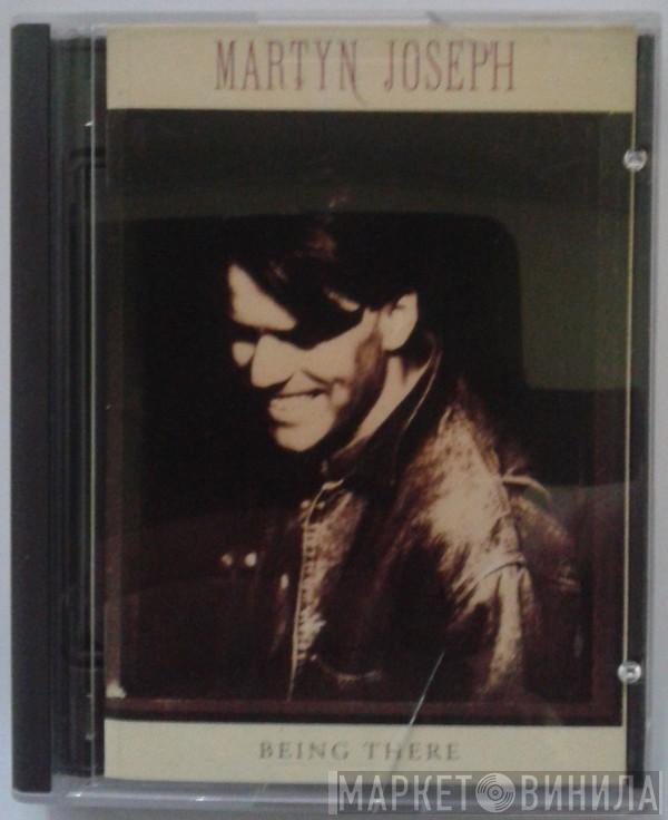  Martyn Joseph  - Being There