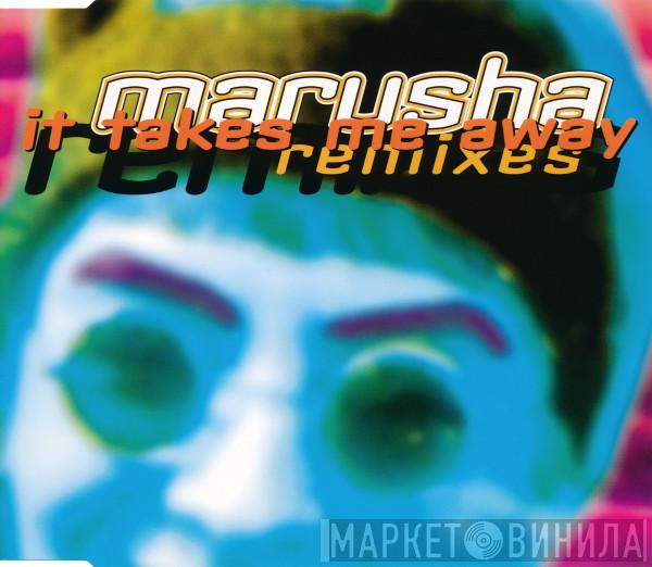  Marusha  - It Takes Me Away (Remixes)