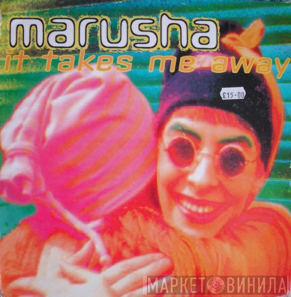 Marusha - It Takes Me Away