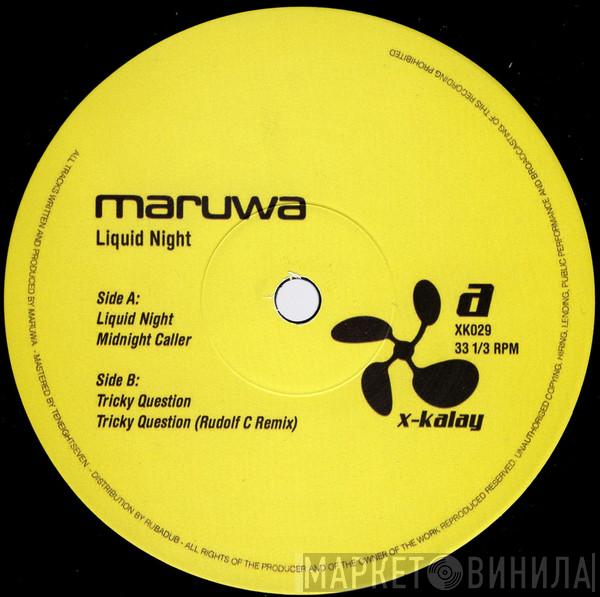 Maruwa - Liquid Night