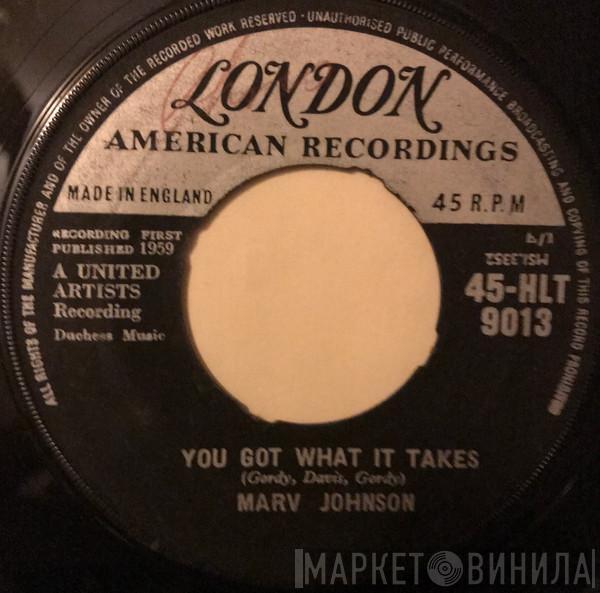  Marv Johnson  - You Got What It Takes / Don’t Leave Me