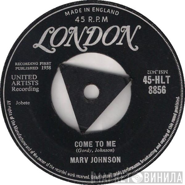 Marv Johnson - Come To Me
