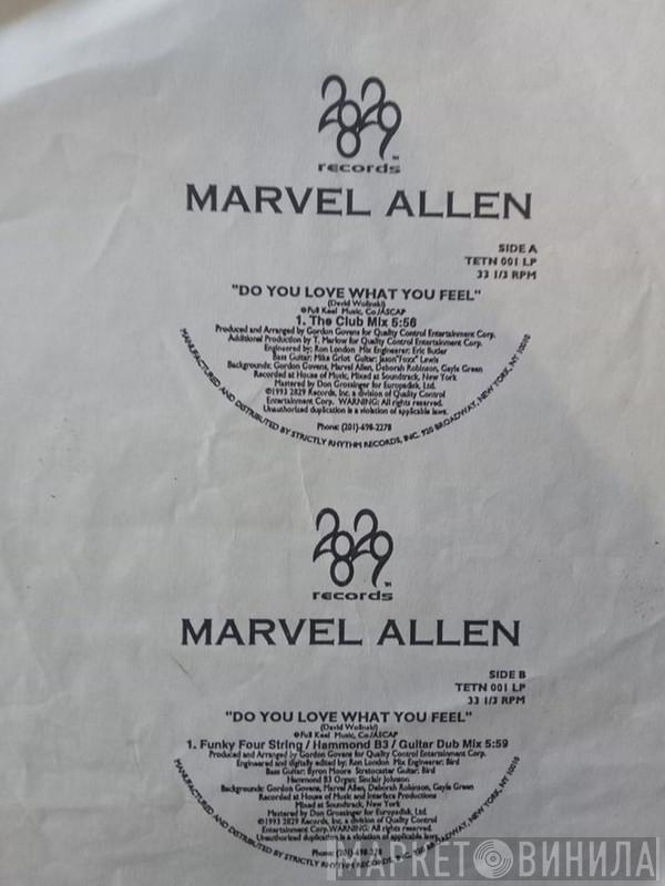 Marvel Allen - Do You Love What You Feel