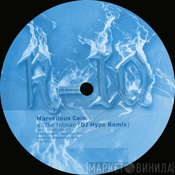  Marvellous Cain  - The Hitman (DJ Hype Remix) / Everyday