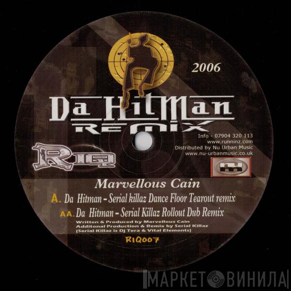  Marvellous Cain  - Da Hitman Remix