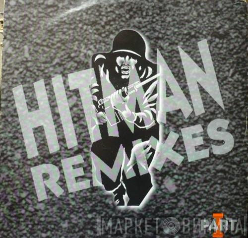  Marvellous Cain  - Hitman Remixes (Part I)