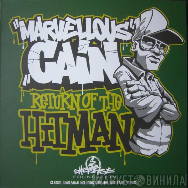 Marvellous Cain - Return Of The Hitman