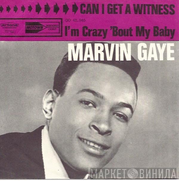  Marvin Gaye  - I'm Crazy 'Bout My Baby / Can I Get A Witness