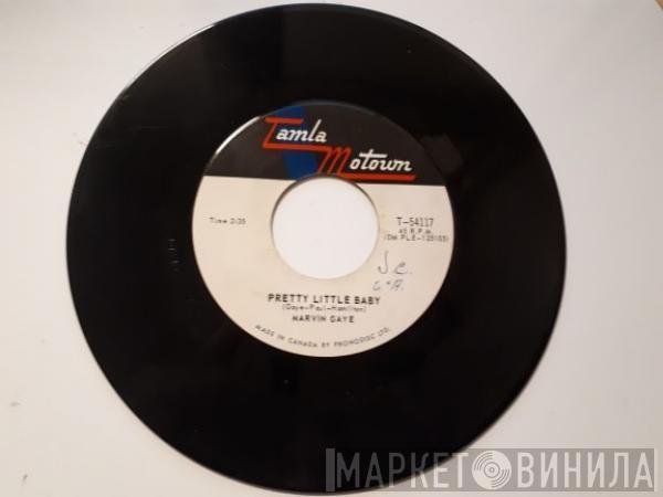  Marvin Gaye  - Pretty Little Baby / Now That You've Won Me