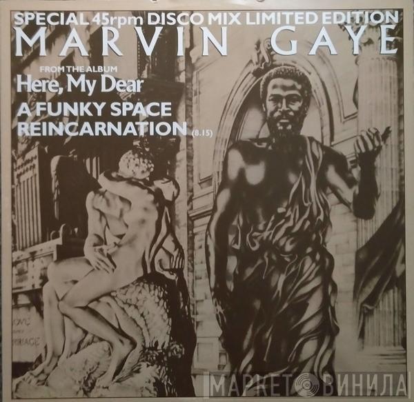 Marvin Gaye - A Funky Space Reincarnation / Got To Give It Up