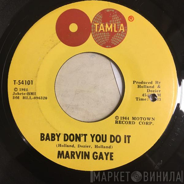  Marvin Gaye  - Baby Don't You Do It