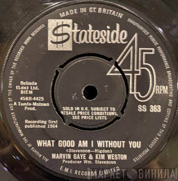 Marvin Gaye, Kim Weston - What Good Am I Without You