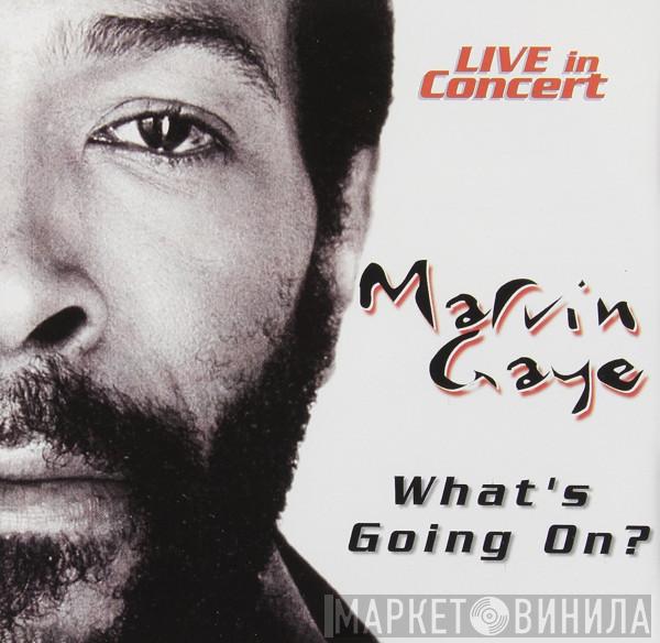  Marvin Gaye  - Live in Concert - What's Going On?