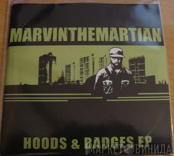 Marvin The Martian - Hoods & Badges EP