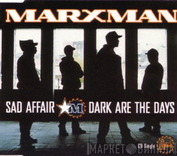  Marxman  - Sad Affair / Dark Are The Days