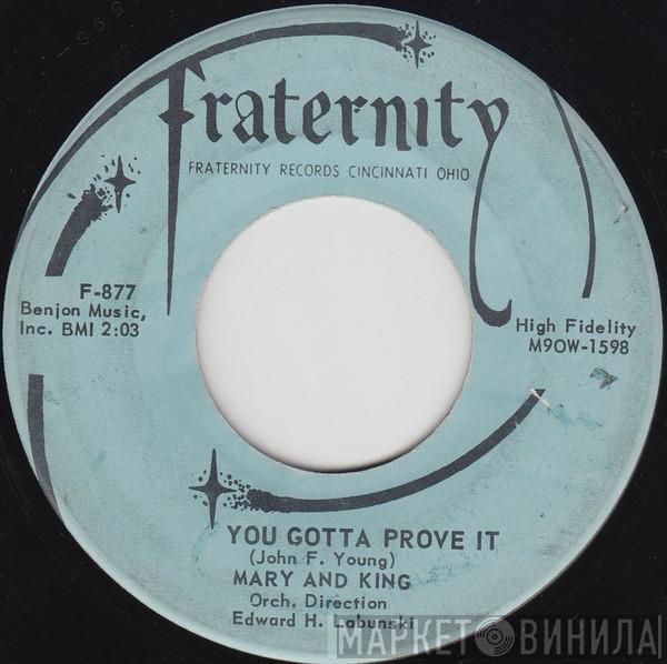 Mary And King - You Gotta Prove It
