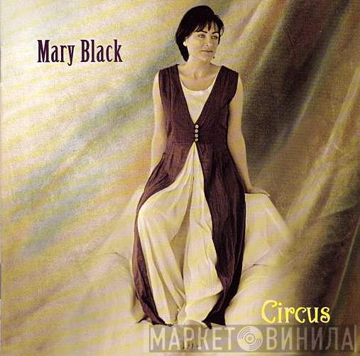 Mary Black - Circus