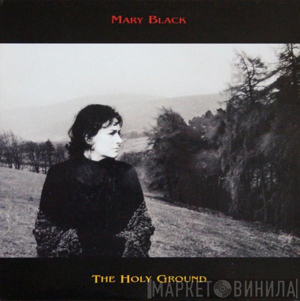 Mary Black - The Holy Ground