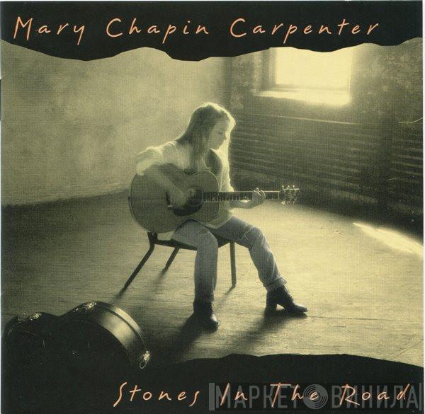 Mary Chapin Carpenter - Stones In The Road