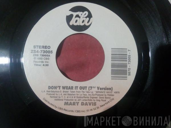  Mary Davis  - Don't Wear It Out