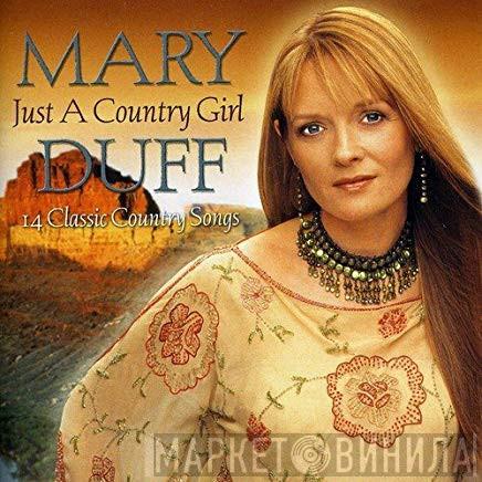 Mary Duff - Just A Country Girl