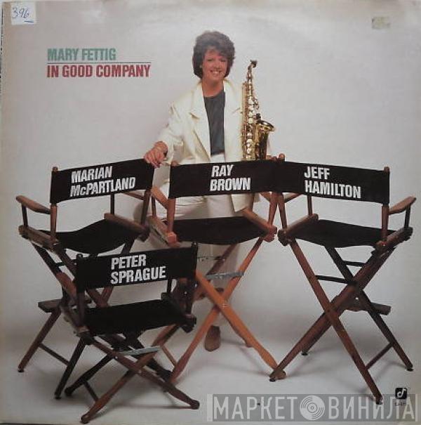 Mary Fettig - In Good Company