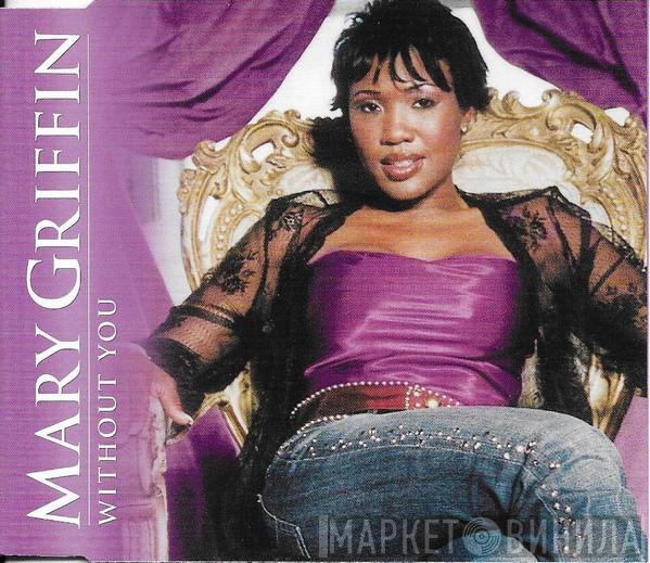 Mary Griffin - Without You