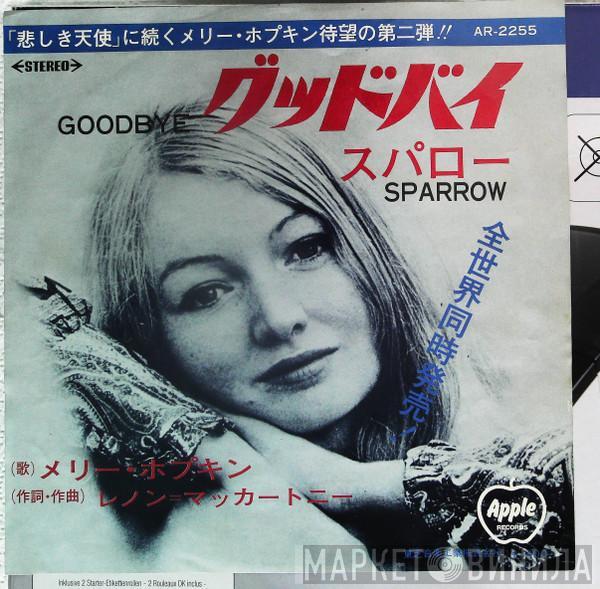  Mary Hopkin  - Goodbye / Sparrow