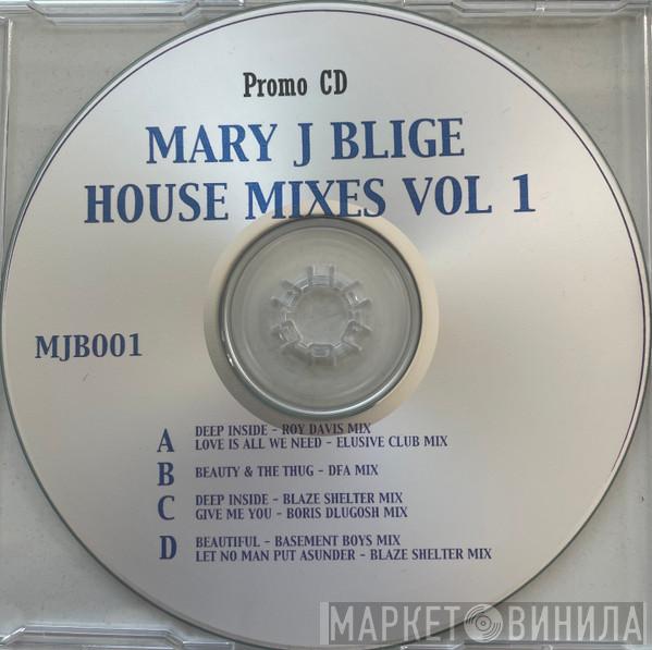  Mary J. Blige  - House Mixes Vol. 1