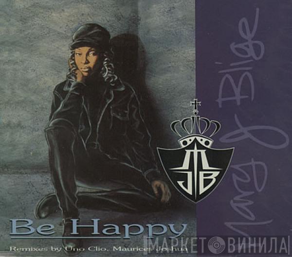  Mary J. Blige  - Be Happy