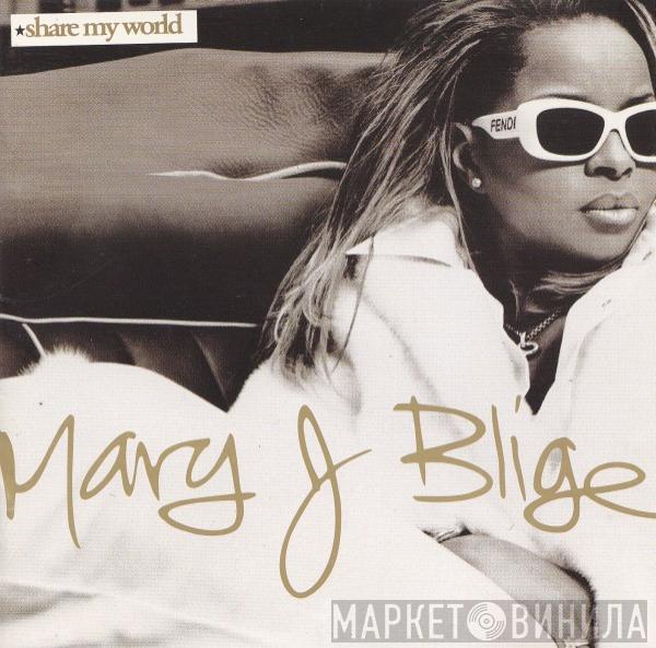 Mary J. Blige - Share My World