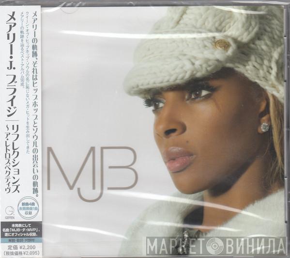  Mary J. Blige  - Reflections (A Retrospective)