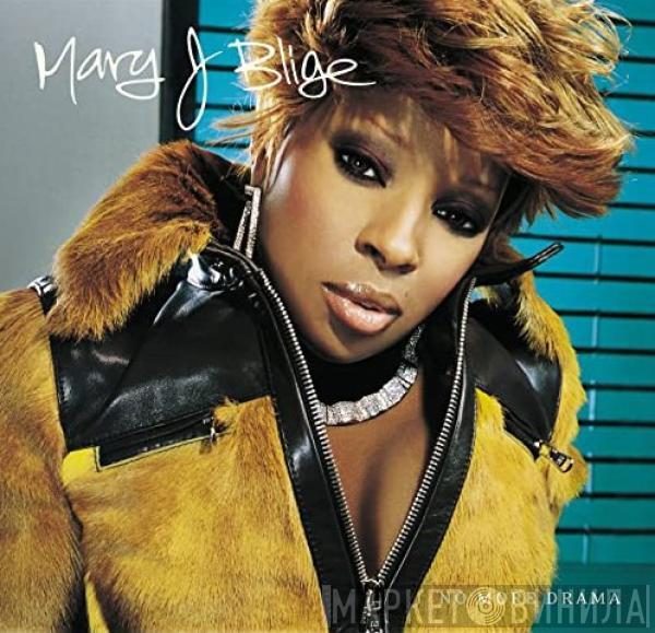  Mary J. Blige  - No More Drama