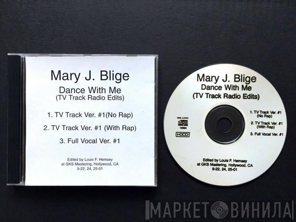  Mary J. Blige  - Dance With Me (TV Track Radio Edits)