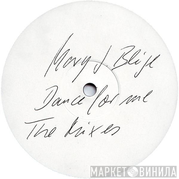 Mary J. Blige - Dance For Me (The Mixes)