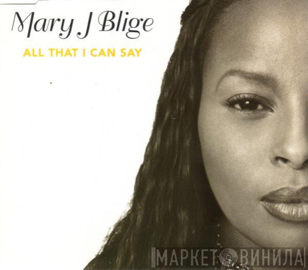 Mary J. Blige - All That I Can Say