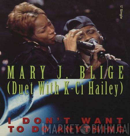 Mary J. Blige, Cedric Hailey - I Don't Want To Do Anything