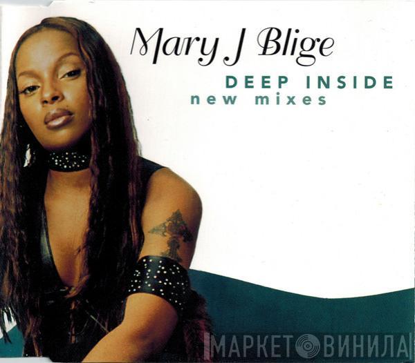  Mary J. Blige  - Deep Inside (New Mixes)