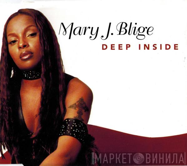  Mary J. Blige  - Deep Inside