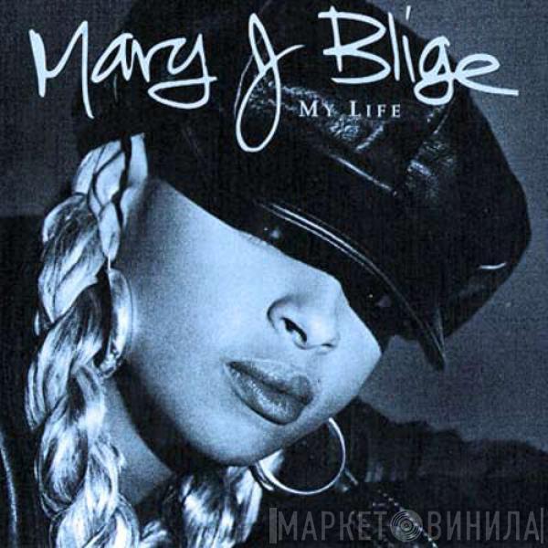  Mary J. Blige  - My Life