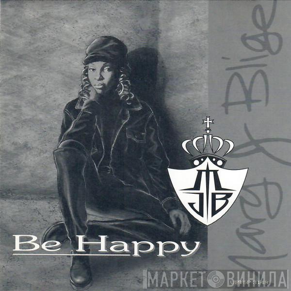  Mary J. Blige  - Be Happy