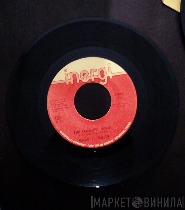 Mary K. Miller - The Longest Walk