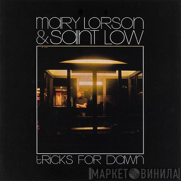 Mary Lorson, Saint Low - Tricks For Dawn