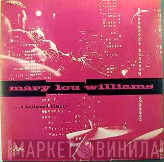 Mary Lou Williams - ... A Keyboard History