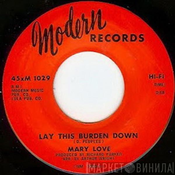  Mary Love  - Lay This Burden Down / Think It Over Baby