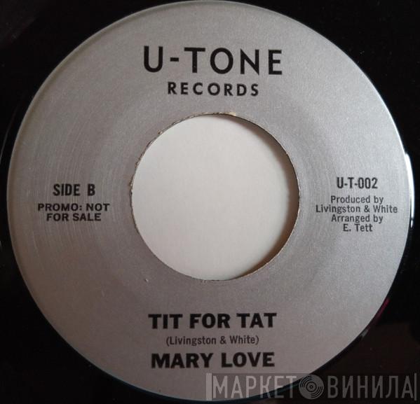 Mary Love - Liquid Fire / Tit For Tat