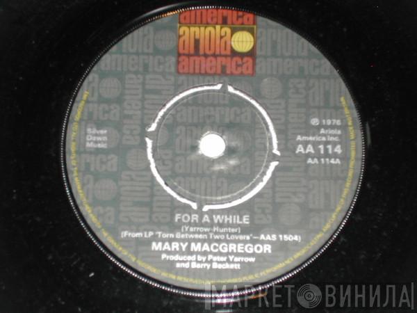 Mary MacGregor - For A While