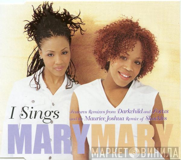  Mary Mary  - I Sings