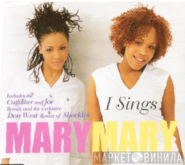 Mary Mary - I Sings